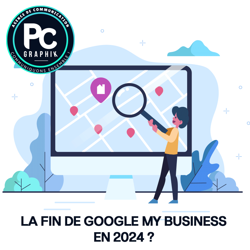 LA FIN DE GOOGLE MY BUSINESS (GOOGLE BUSINESS PROFILE) EN 2024 ?
