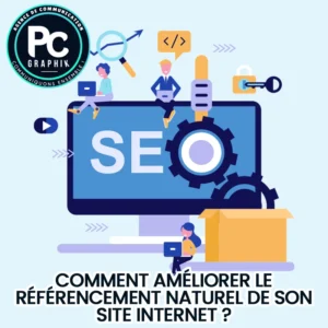 Comment Améliorer le Référencement Naturel de son Site Internet