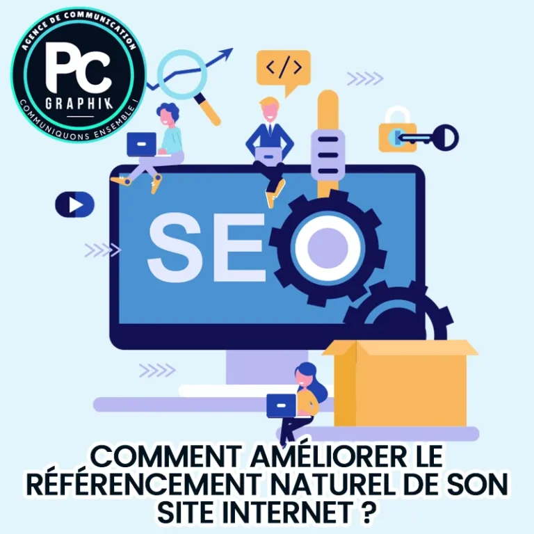 Comment Améliorer le Référencement Naturel de son Site Internet